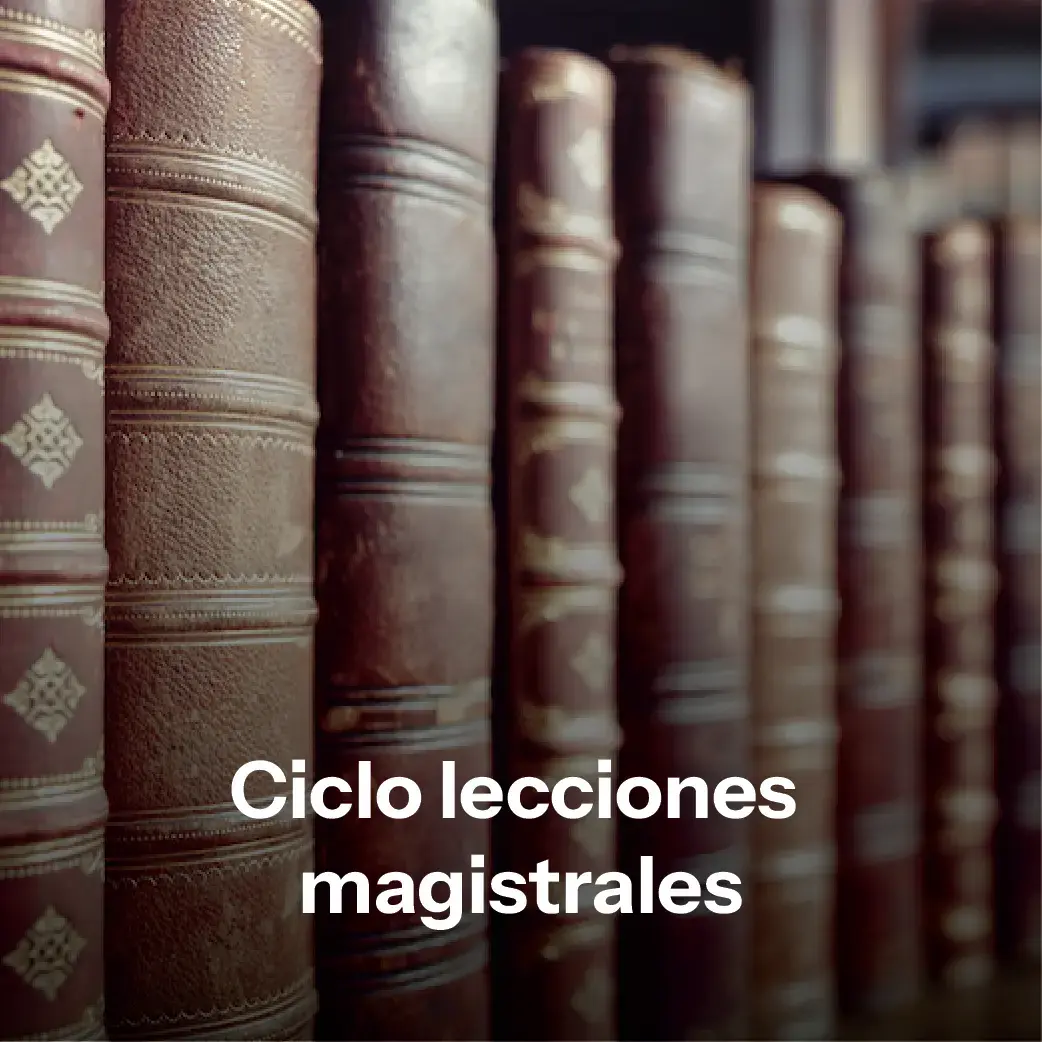Ciclo Lecciones Magistrales