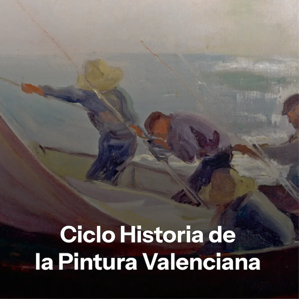 Ciclo Historia de la Pintura Valenciana