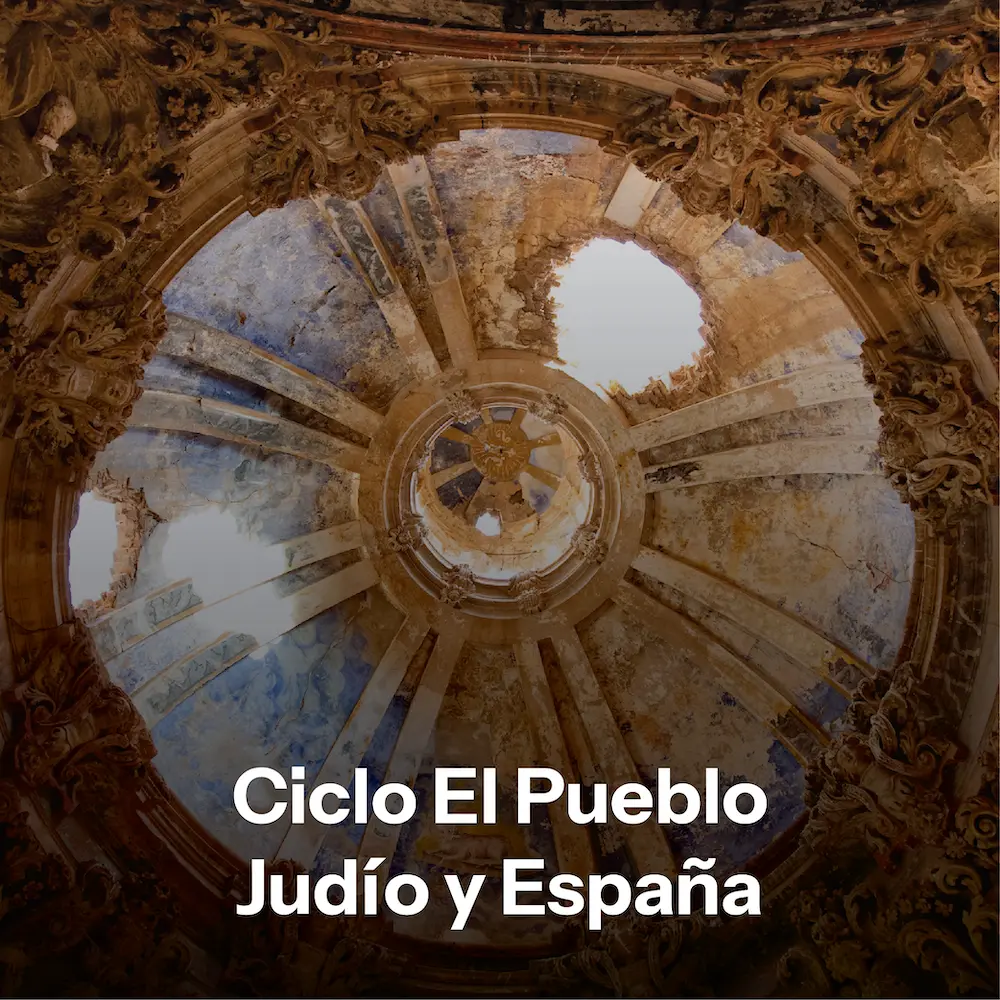 Ciclo El Pueblo Judío y España