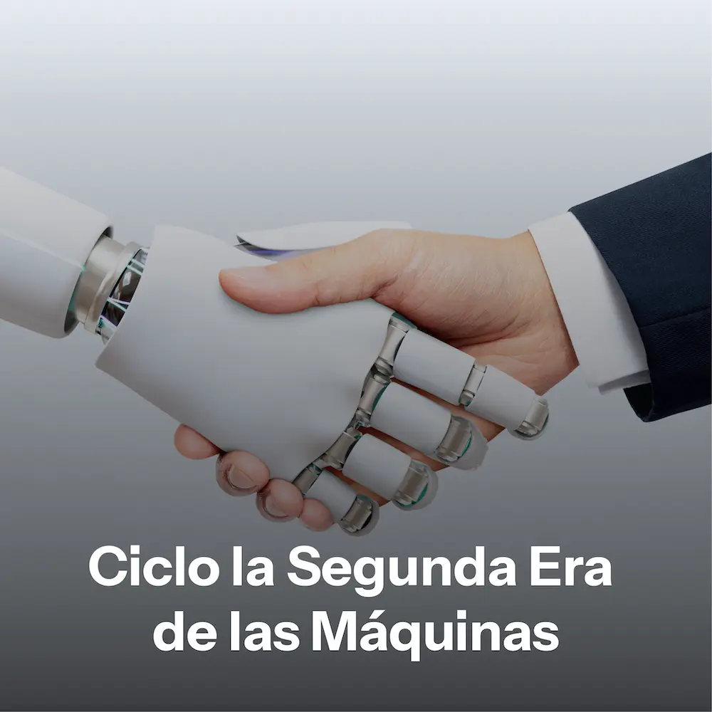 Ciclo la Segunda Era de las Máquinas